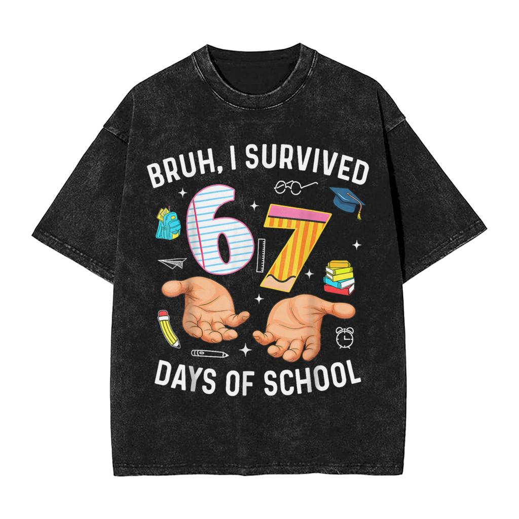 Streetwear Washed TShirt Bruh I Survived 67 33 Days of School 100th Day of School Simple TShirts Tee Shirt Couple Summer