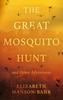 Книга The Great Mosquito Hunt and Other Adventures