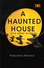 The A Haunted House and Other Writings Book