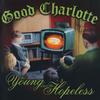 CD GOOD CHARLOTTE - Young & Hopeless 5094882 Epic 2002 Россия Рок Б/У
