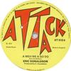 7inch Record ERIC DONALDSON - A Weh We A Go Do ATT8132 Attack 1976 UK Reggae, Ska & Dub Used