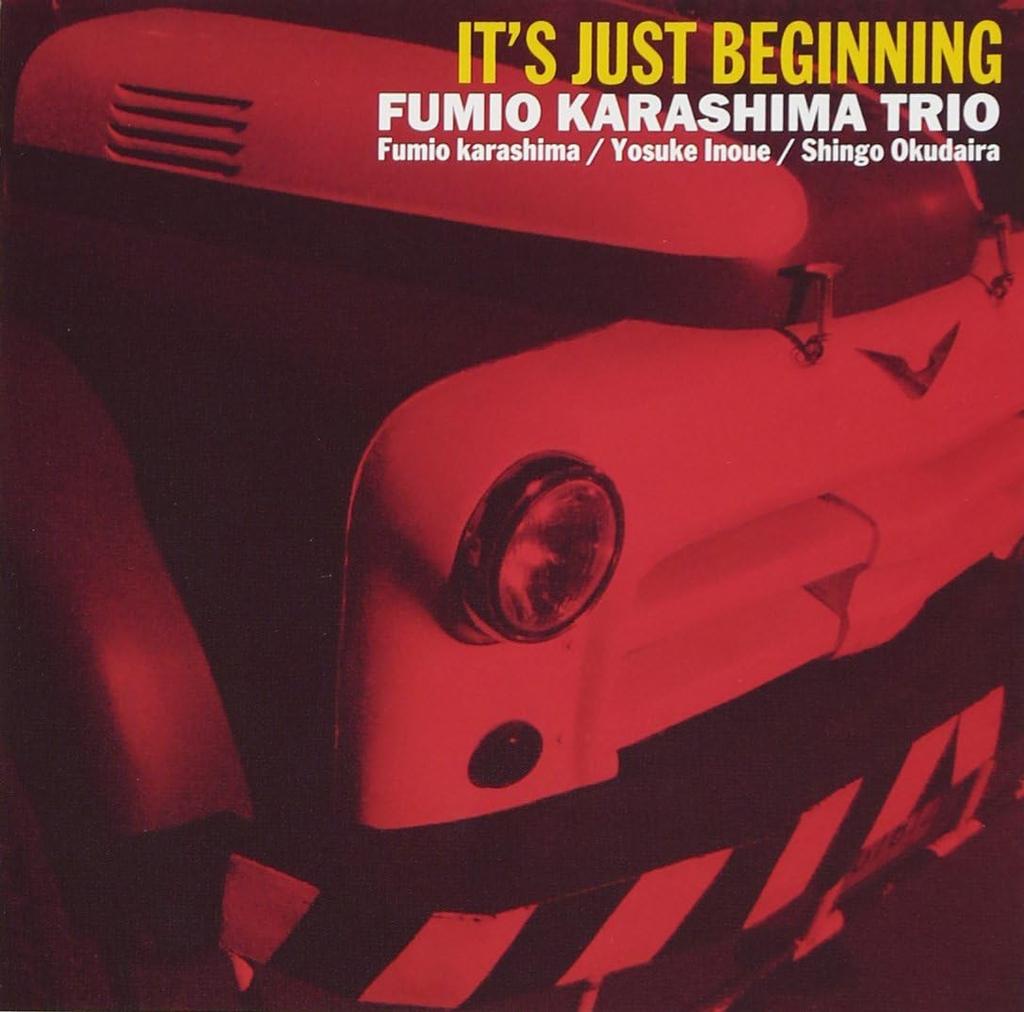 CD FUMIO KARASHIMA TRIO Its Just Beginning VACM1240 2004 Япония Джаз Б/У