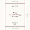 The Dreaming Child by Karen Blixen Paperback Book 9780241746950