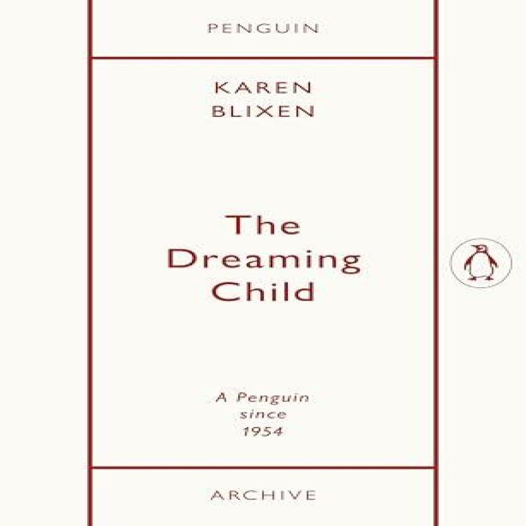 The Dreaming Child by Karen Blixen Paperback Book 9780241746950