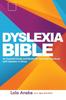 The Dyslexia Bible : An Essential Guide and Model for Teaching Individuals with Dyslexia In Africa Book