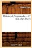Книга Histoire De Normandie. Tome 27 (Ed.1825-1827)