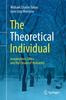 Книга The Theoretical Individual : Imagination, Ethics and the Future of Humanity