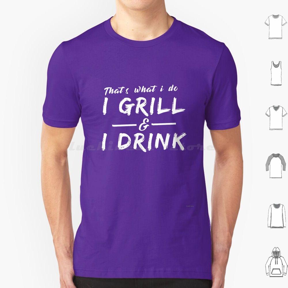 I Grill I Drink Funny Summer Bbq Barbecue T Shirt Big Size 100 Cotton Thats What I Do I Grill I Drink Drinking Beer