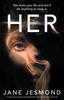 Книга Her : She Stole Your Life and She'll Do Anything To Keep It.