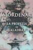 Книга Il Mordenar : La Profezia Di Galadran