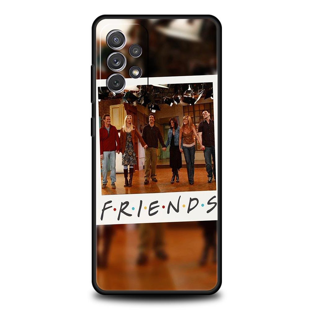 Friends Phone Case for Samsung Galaxy A55 A35 A17 A07 A15 A13 A25 A51 A71 A72 A73 A32 A52 A52S A41 5G Soft TPU Shell Fundas Bags
