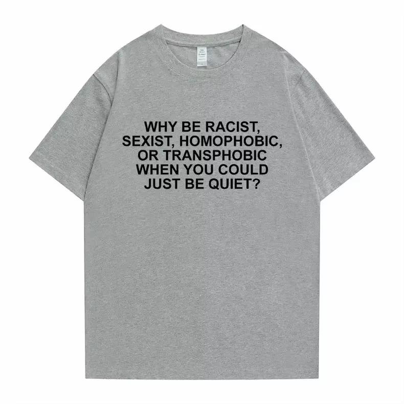 Male Blond Hip Hop Trend Tshirts Why Be Racist Frank Tees Ocean Street Style Oversized Unisex Unisex Casual Cotton Short Sleeve Top