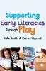 Книга Supporting Early Literacies Through Play
