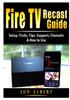 Книга Fire TV Recast Guide : Setup, Tricks, Tips, Support, Channels, & How To Use