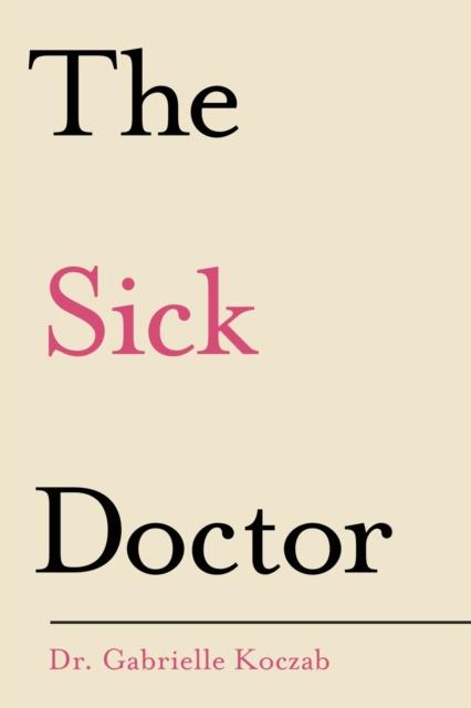 The The Sick Doctor Book
