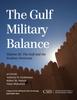 Книга The Gulf Military Balance : The Gulf and the Arabian Peninsula