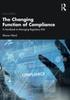 Книга The Changing Function of Compliance : A Handbook To Managing Regulatory Risk