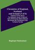 Книга Chronicles Of England Scotland And Ireland 3 Of 6 England 7 Of 9 Henrie Th by Raphael Holinshed - Paperback