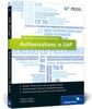 Книга Authorizations In SAP : 100 Things You Should Know About...