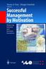 Книга Successful Management by Motivation : Balancing Intrinsic and Extrinsic Incentives
