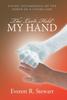 Книга The Lord Held My Hand : Living Testimonials of the Power of a Living God