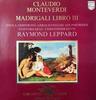 LP Record CLAUDIO MONTEVERDI • RAYMOND LEPPAR - Madrigali Libro III 9502008 Philips 1972 Germany Classical Used