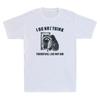 I Do Not Think Therefore I Do Not Am Raccoon Funny Graphic Saying Men's T-Shirt