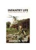 Книга Infantry Life : Vietnam's Central Highlands, 1966 - 1967