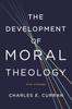 Книга The Development of Moral Theology : Five Strands