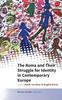 Книга The Roma and Their Struggle for Identity In Contemporary Europe