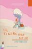 Книга The Tigers, They Let Me
