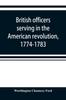 Книга British Officers Serving In the American Revolution, 1774-1783