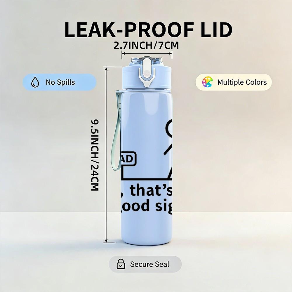 1PC Bad Well That's Not A Good Sign Stick Figure 750ml Color Plastic Sports Water Bottle Leakproof Flip Straw Lid Suitable for Sports Office Home Use