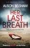 Книга Her Last Breath : The Crime Thriller from the International Bestseller