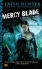 The Mercy Blade : A Jane Yellowrock Novel : 3 Book