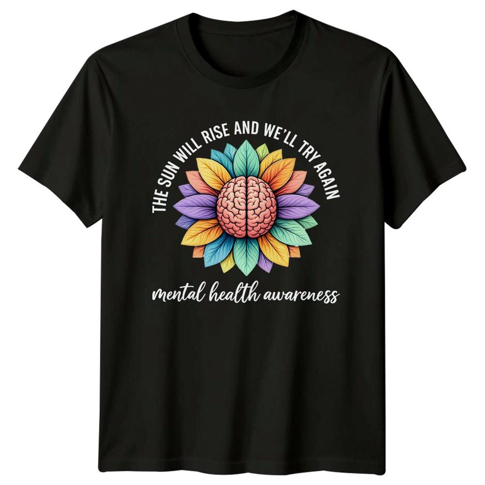 The Sun Will Rise And Unisexs TShirt Positivity Unisextal Health Gift For Her