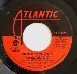 7-дюймовая пластинка ARETHA FRANKLIN - Break It To Me Gently 3393 Atlantic 1977 США Соул/Фанк Б/у