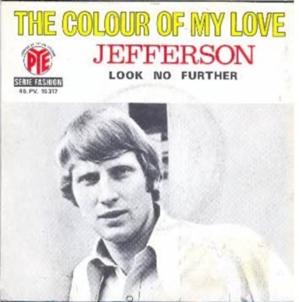 7-дюймовая пластинка JEFFERSON - The Colour Of My Love 45PV15317 Pye Records 1969 Франция Рок Б/у