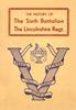 Книга History of the Sixth Battalion the Lincolnshire Regiment 1940-45