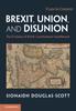 Книга Brexit, Union, and Disunion : The Evolution of British Constitutional Unsettlement