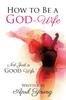 Книга How To Be a God-Wife