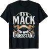 Mack - It's A Mack You Wouldn't Understand Classic Tee T-Shirt Size M to 4XL