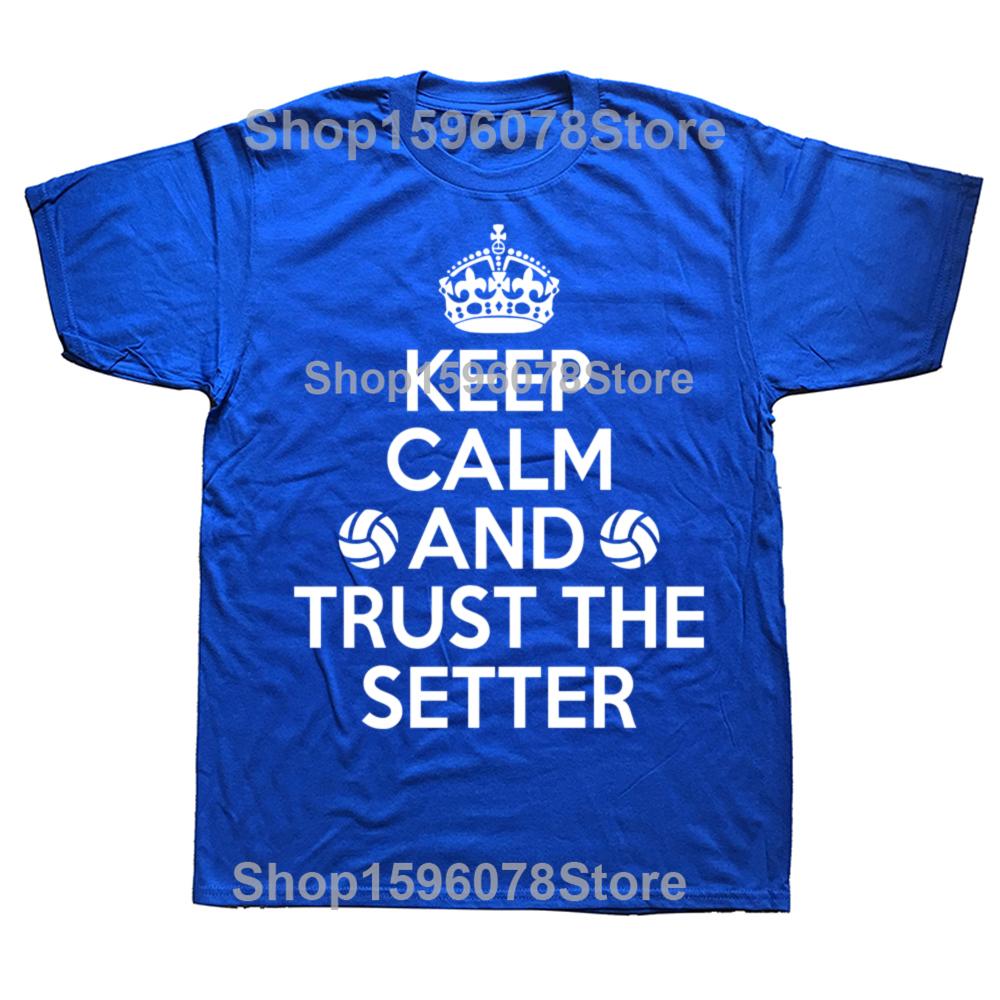 Funny Volleyball Setter Keep Calm Graphic 100% Cotton T-shirts Men Fashion Casual Tshirt Loose Oversized Streetwear T Shirt