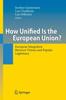 The How Unified Is the European Union? : European Integration Between Visions and Popular Legitimacy Book