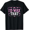 Косметолог Косметолог Эстетист Id Wax That Tee Подарок Унисекс Футболка