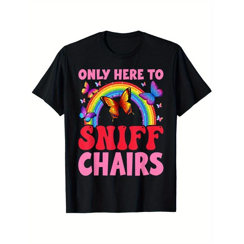 [Funny] Chair T-Shirt Funny Embarrassing Inappropriate Only Here to Sniff