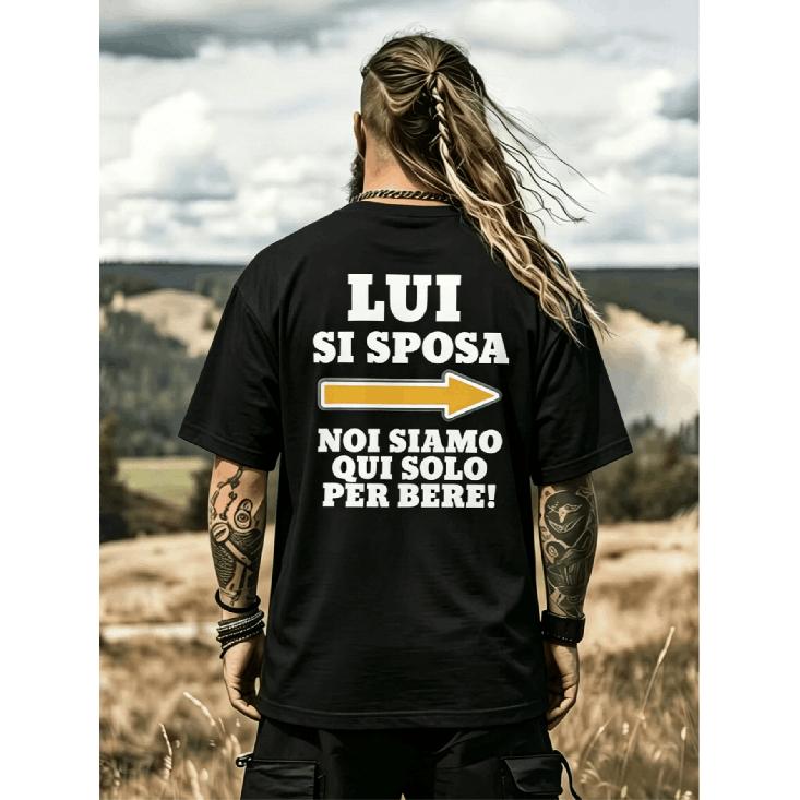 Men'S T-Shirt for Italian Bachelor Party, Funny T-Shirt for Wedding with Italian Phrases "Getting Married" And "No Wedding for Drinks" - Suitable for