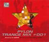CD РАЗНЫЕ ИСПОЛНИТЕЛИ - PYLON TRANCE MIX #001 ULCN11502 ULF Records 2000 Япония Танцевальная и Электронная Музыка Б/У