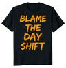 Футболка унисекс Blame The Day Shift
