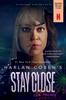 Книга Stay Close (Movie Tie-In) : A Novel